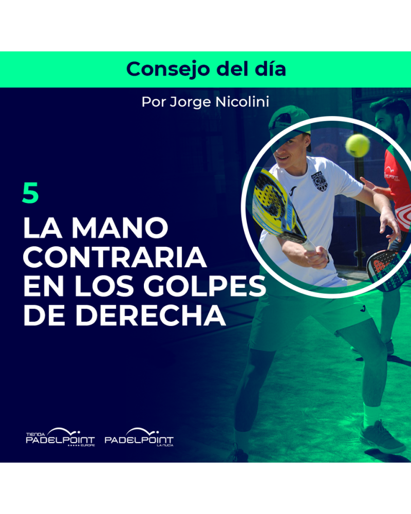 5. LA MANO CONTRARIA EN LOS GOLPES DE DERECHA