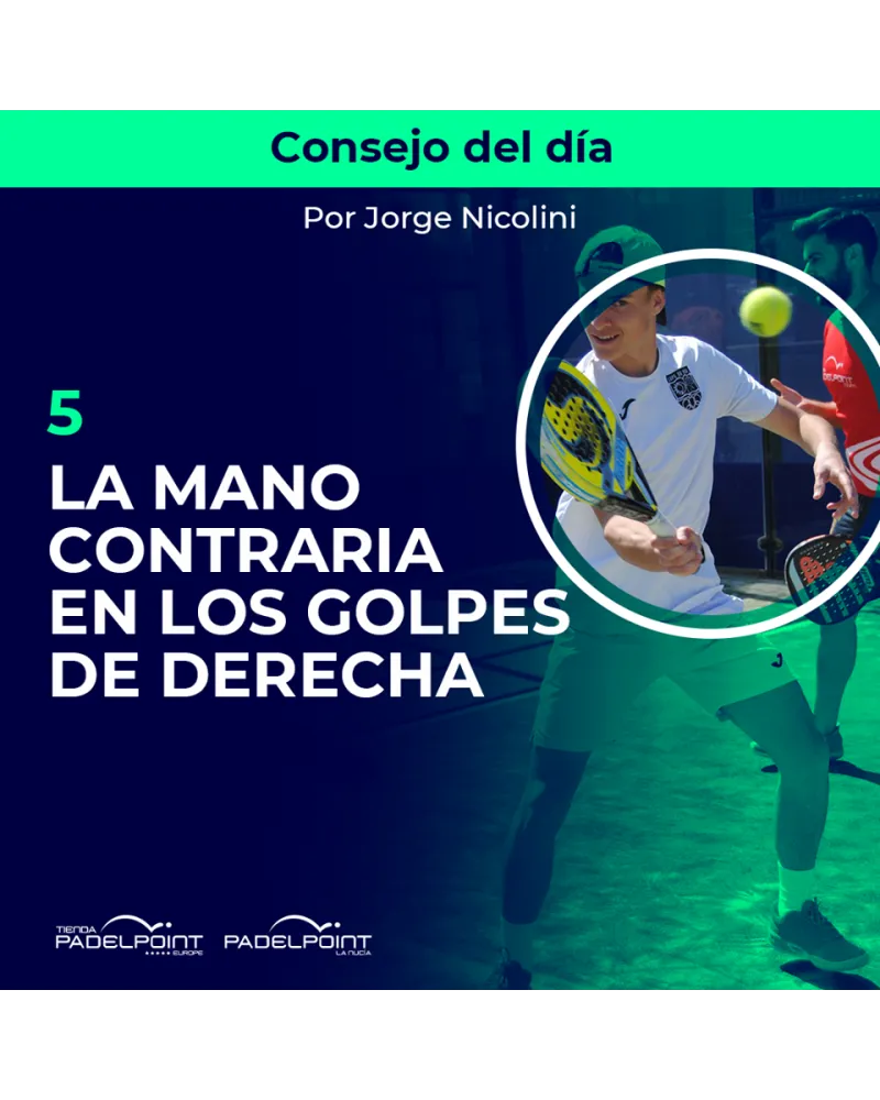5. LA MANO CONTRARIA EN LOS GOLPES DE DERECHA