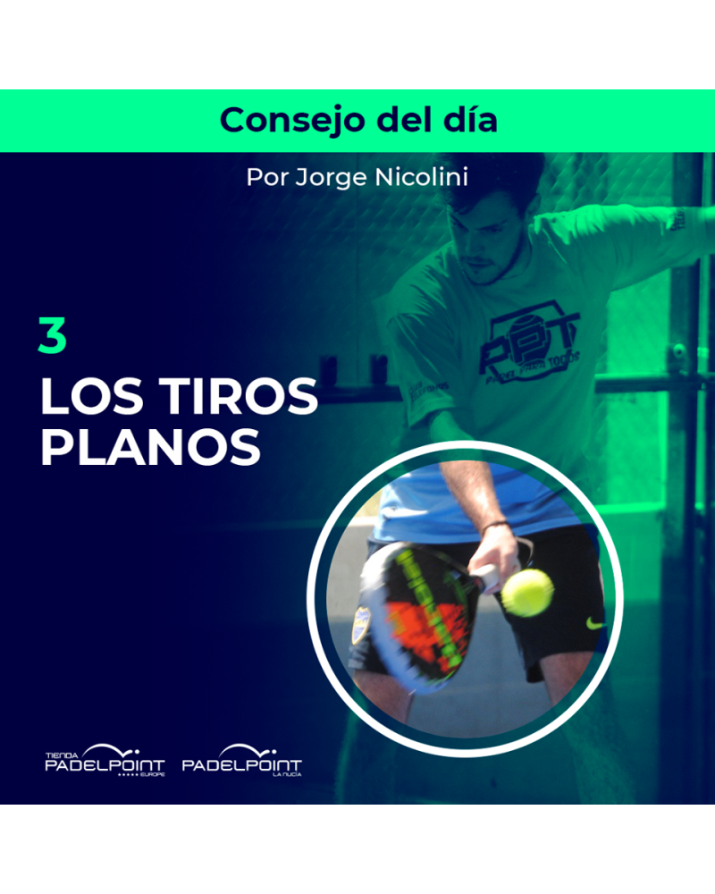 3. LOS TIROS PLANOS