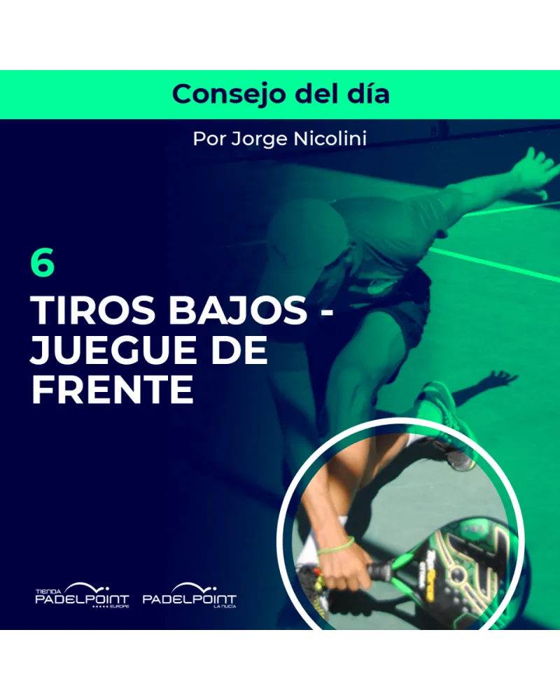 6.TIROS BAJOS -JUEGUE DE FRENTE