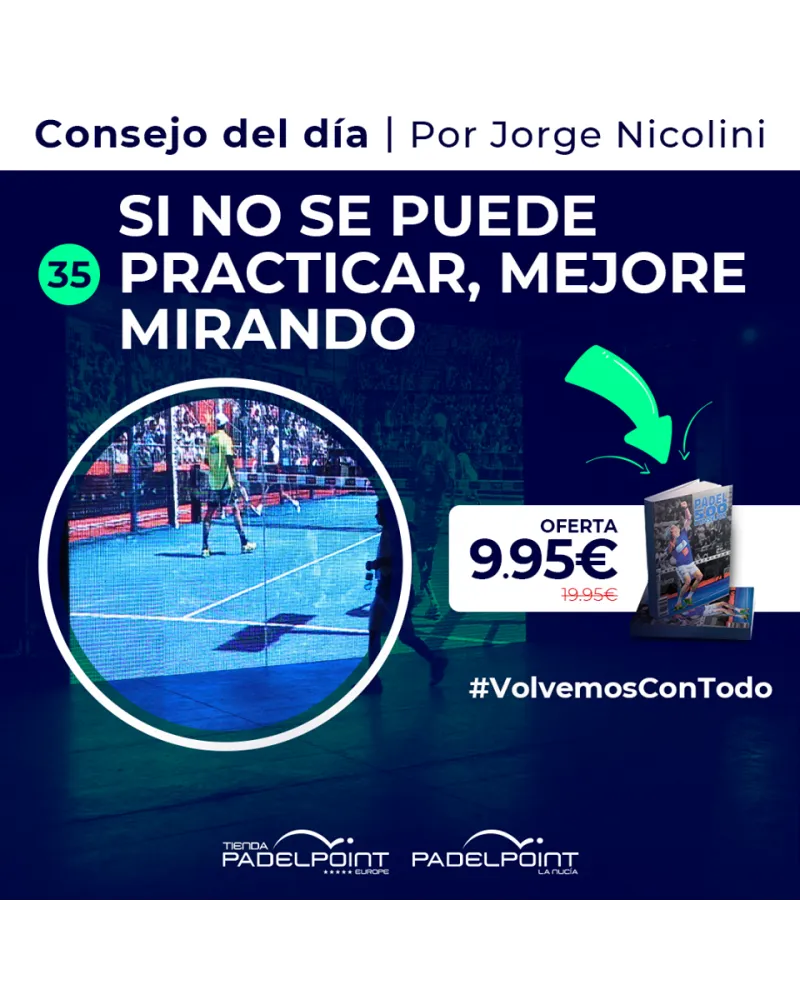 35. SI NO SE PUEDE PRACTICAR, MEJORE MIRANDO